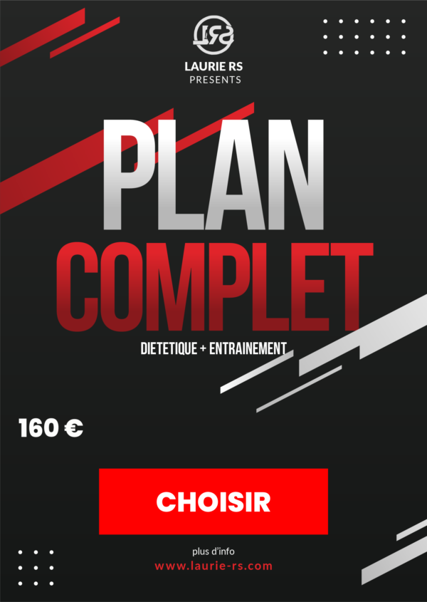 PLAN COMPLET (NUTRITIONS ET ENTRAINEMENT)